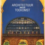 Architectuur van de toekomst door Shaila de Vallee