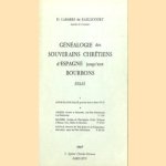 Généalogie des souverains chrétiens d'Espagne jusqu'aux Bourbons door Dominque Labarre de Raillicourt