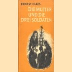 Die mutter und die drei Soldaten door Ernest Claes