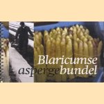 Blaricumse aspergebundel. Drie generaties aspergekwekers. Geschiedenis van de Blaricumse asperges
Marielle Bakker
€ 5,00