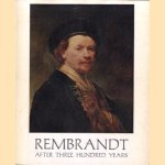 Rembrandt After Three Hundred Years. An exhibition of Rembrandt and his followers door Charles Cunningham e.a.