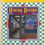 Dining Design. Informal restaurant interiors door Michael E. Hurst