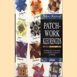 Patchwork kleurengids. Praktische gids voor het kiezen en combineren van motieven en patronen door Anne Walker