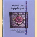 Stained Glass Applique. Basics & beyond door Connie Downey