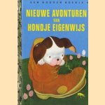 Nieuwe avonturen van Hondje Eigenwijs door Janette Sebring-Lowrey