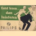 Eerst lezen. . . Dan luisteren: Philips 461a gebruiksaanwijzing door diverse auteurs