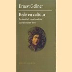 Rede en cultuur. Rationaliteit en rationalisme door de eeuwen heen. door Ernst Gellner