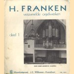 Verzamelde orgelwerken, deel 1 door H. Franken