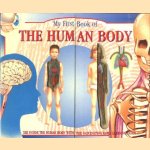 My first book of the human body. See inside the human body with this fascinating early learning guide door John H.R. Brook