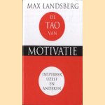 Tao van Motivatie. Inspireer uzelf en anderen
Max Landsberg
€ 5,00