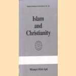 Islam and Christianity door Huseyn Hilmi Isik