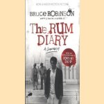 The Rum Diary. A Screenplay door Bruce Robinson