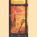 The Archivist's Story door Travis Holland