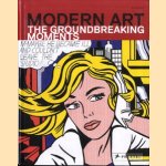 Modern Art: The Groundbreaking Moments door Brad Finger