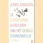 De zonderlinge avonturen van het geniale bommenmeisje door Jonas Jonasson