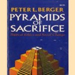 Pyramids of Sacrifice: Political Ethics and Social Change
Peter L. Berger
€ 5,00