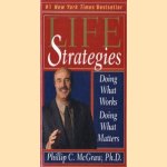 Life Strategies - Doing What Works, Doing What Matters
Phillip C. McGraw
€ 5,00