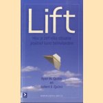 Lift. Hoe je zelf elke situatie positief kunt beinvloeden
Ryan W. Quinn e.a.
€ 5,00