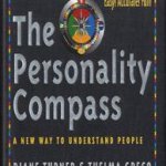 Personality Compass : A New Way to Understand People door Diane Turner e.a.