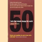 50 Facts That Should Change the World door Jessica Williams