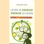 Leven is energie, energie is leven. Naar een nieuwe wetenschap van het leven
Alexis Mari Pietak
€ 5,00