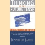 Thinking in the Future Tense. Leadership Skills for a New Age
Jennifer James
€ 5,00