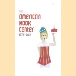 The American Book Center 1972-2012. ABC2 Asked by Customers - Answered by Colleagues door Lilia Visser