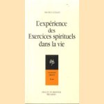 L'expérience des exercices spirituels dans la vie door Maurice Giuliani