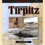 Secret Operations. Operation Source Tirpitz door Peter Howard