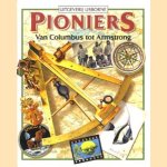 Pioniers. Van Columbus tot Armstrong door Russell Punter