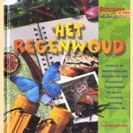 Het regenwoud. Ontdek de verbijsterende wereld van het Amazone-regenwoud en spoor 's werelds grootste adelaar op door Sue Nicholson