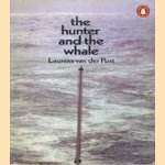 The hunter and the whale door Laurens van der Post