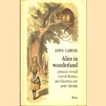 Alice in Wonderland. Opnieuw verteld voor de kleintjes door John Tenniel e.a.