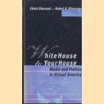 White House to Your House. Media and Politics in Virtual America
Edwin Diamond e.a.
€ 6,00