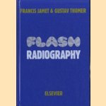 Flash Radiography door Francis Jamet e.a.