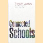 Connected Schools. Thought Leaders. Essays from innovators door Michelle Selinger