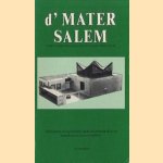 d'Mater Salem. Enkele grepen uit de geschiedenis van de Gereformeerde Kerk van Amsterdam Zuid,West en Zuid/West door A.M.van Donkelaar