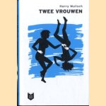 Twee vrouwen door Harry Mulisch