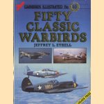 Fifty Classic Warbirds door Jeffrey L. Ethell