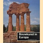 Bouwkunst in Europa. -Van de Grieken tot de twintigste eeuw door Bodo Cichy