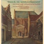 Sterck en weldoortimmert: een kwart eeuw restaureren in Haarlem.
P. Jongens e.a.
€ 6,00