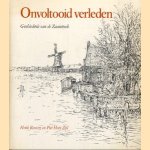 Onvoltooid verleden. Geschiedenis van de Zaanstreek. door Henk Roovers e.a.