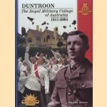 Duntroon: The Royal Military College of Australia 1911-2001 door Darren Moore