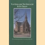 Van geslacht tot geslacht is uw trouw : 150 jaar gereformeerde kerk van Coevorden 1842-1992
G. Gritter
€ 5,00