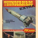 Thunderbirds Extra - alles over international rescue. Avontuur in de toekomst door diverse auteurs