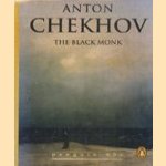 The Black Monk door Anton Chekhov