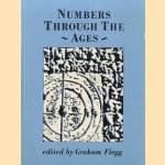 Numbers Through the Ages door Graham Flegg