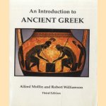 An Introduction to Ancient Greek - third edition door Alfred Mollin e.a.