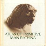 Atlas of Primitive Man in China
Chinese Academy Of Sciences
€ 8,00