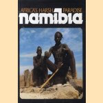 Namibia: Africa's Harsh Paradise door Anthony Bannister e.a.